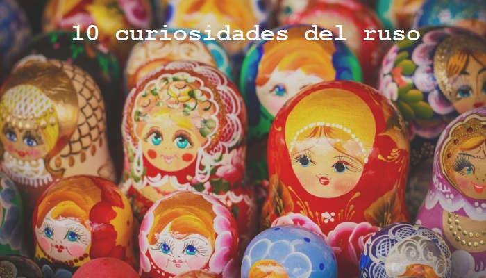 10 curiosidades del idioma ruso que debes saber antes estudiarlo